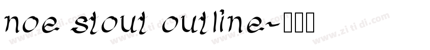 noe stout outline字体转换
